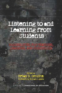 Cover image: Listening to and Learning from Students: Possibilities for Teaching, Learning, and Curriculum 9781617351716