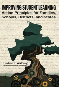 Cover image: Improving Student Learning: Action Principles for Families, Schools, Districts and States 9781617352126