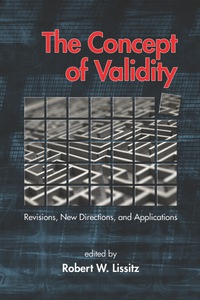 Cover image: The Concept of Validity: Revisions, New Directions and Applications 9781607522270