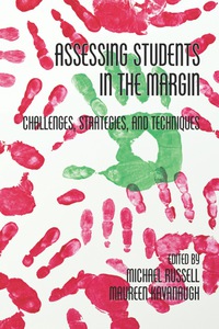 Cover image: Assessing Students in the Margin: Challenges, Strategies, and Techniques 9781617353147
