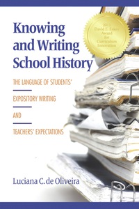 Cover image: Knowing and Writing School History: The Language of Students' Expository Writing and Teachers' Expectations 9781617353369