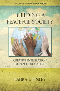 Cover image: Building a Peaceful Society: Creative Integration of Peace Education 9781617354564