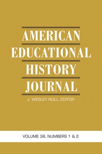 Cover image: American Educational History Journal: Volume 38 #1 & 2 9781617355110