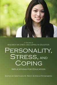 Cover image: Personality, Stress, and Coping: Implications for Education 9781617355233