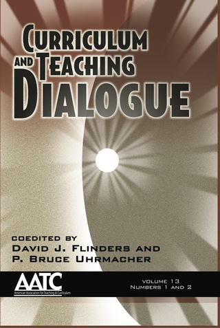Cover image: Curriculum and Teaching Dialogue: Vol. 13 # 1 & 2 9781617356056