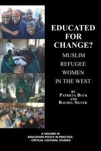 Cover image: Educated for Change?: Muslim Refugee Women in the West 9781617356209