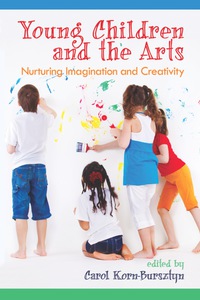 Cover image: Young Children and the Arts: Nurturing Imagination and Creativity 9781617357435