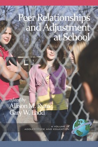 Cover image: Peer Relationships and Adjustment at School 9781617358074