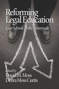 Cover image: Reforming Legal Education: Law Schools at the Crossroads 9781617358593