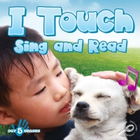 Cover image: I Touch Sing and Read 9781615905270