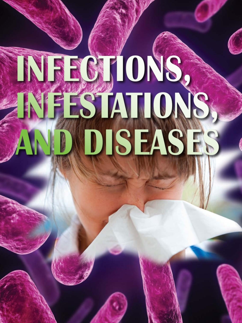 ISBN 9781615905607 product image for Infections  Infestations  and Diseases (eBook) | upcitemdb.com