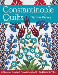 Cover image: Constantinople Quilts 9781617450112
