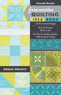 Cover image: Free-Motion Quilting Idea Book 9781617451010
