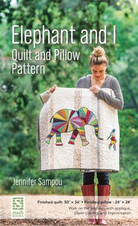 صورة الغلاف: Elephant and I Quilt and Pillow Pattern 9781617450952