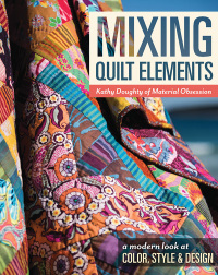 Titelbild: Mixing Quilt Elements 9781617452055