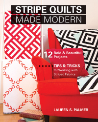 Cover image: Stripe Quilts Made Modern 9781617452598