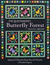 صورة الغلاف: The Quiltmaker's Butterfly Forest 9781617453588