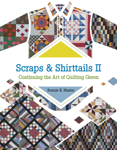 Scraps & Shirttails II: Continuing the Art of Quilting Green - FULL INSTANT DOWNLOAD | PDF DOCX EPUB