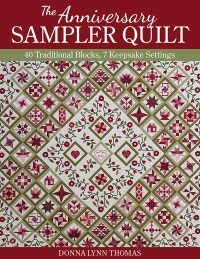 صورة الغلاف: The Anniversary Sampler Quilt 9781617454554
