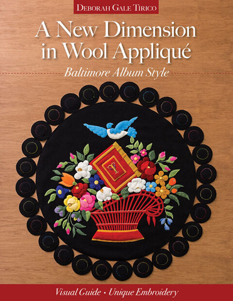 A New Dimension in Wool Appliqué - Baltimore Album Style: Visual Guide - Unique Embroidery - FULL INSTANT DOWNLOAD | PDF DOCX EPUB