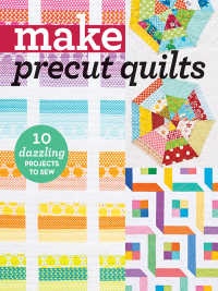 表紙画像: Make Precut Quilts 9781617454882
