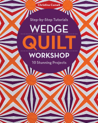 表紙画像: Wedge Quilt Workshop 9781617454981