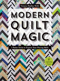 表紙画像: Modern Quilt Magic 9781617455087