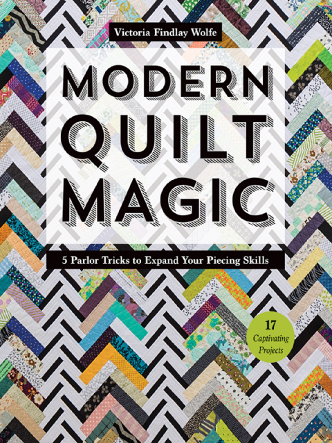 Modern Quilt Magic: 5 Parlor Tricks to Expand Your Piecing Skills - 17 Captivating Projects - FULL INSTANT DOWNLOAD | PDF DOCX EPUB