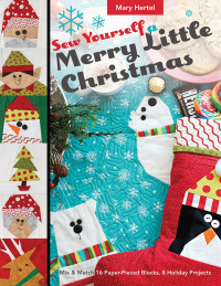 表紙画像: Sew Yourself a Merry Little Christmas 9781617455285