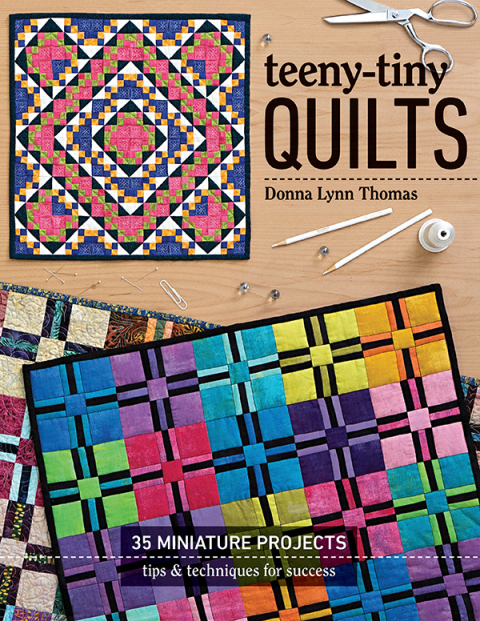 Teeny-Tiny Quilts: 35 Miniature Projects—Tips & Techniques for Success - FULL INSTANT DOWNLOAD | PDF DOCX EPUB