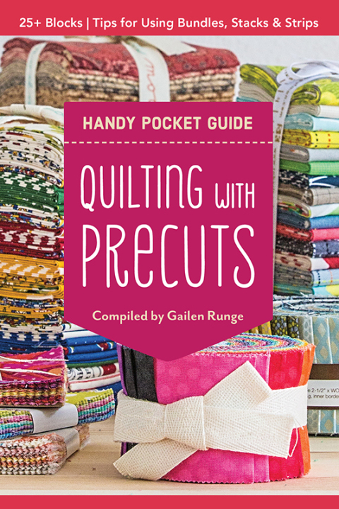 Quilting with Precuts Handy Pocket Guide: 25+ Blocks • Tips for Using Bundles, Stacks & Strips - FULL INSTANT DOWNLOAD | PDF DOCX EPUB