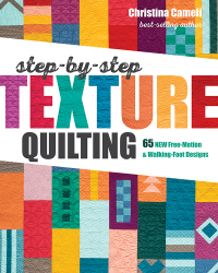 Titelbild: Step-by-Step Texture Quilting 9781617457982