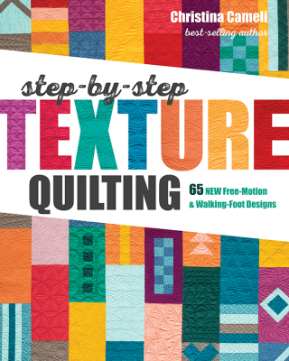 表紙画像: Step-by-Step Texture Quilting 9781617457982