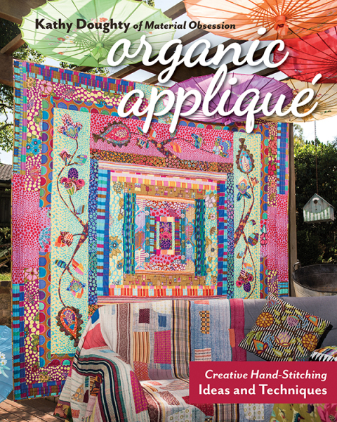 Organic Appliqué: Creative Hand-Stitching, Ideas and Techniques - FULL INSTANT DOWNLOAD | PDF DOCX EPUB