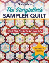 صورة الغلاف: The Storyteller’s Sampler Quilt 9781617458354