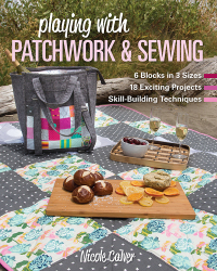 表紙画像: Playing with Patchwork & Sewing 9781617458378