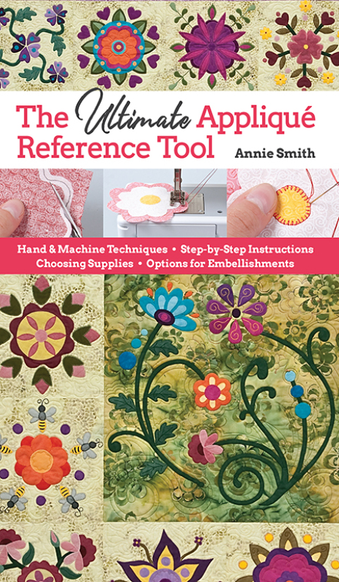 Ultimate Applique Reference Tool: Hand & Machine Techniques; Step-by-Step Instructions; Choosing Supplies; Options for Embellishments - FULL INSTANT DOWNLOAD | PDF DOCX EPUB
