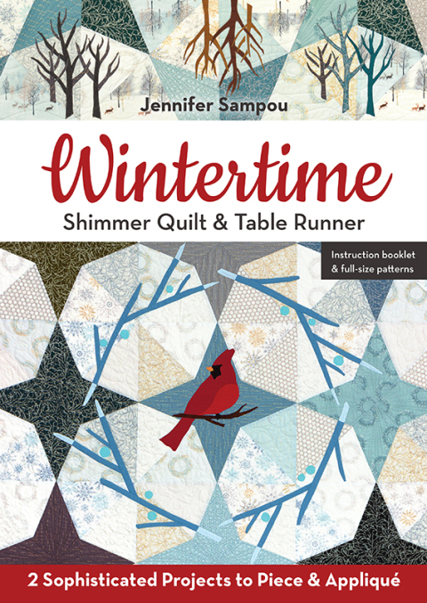 Wintertime Shimmer Quilt & Table Runner: 2 Sophisticated Projects to Piece & Appliqué - FULL INSTANT DOWNLOAD | PDF DOCX EPUB