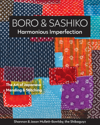 Cover image: Boro & Sashiko, Harmonious Imperfection 9781617459191