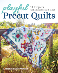 صورة الغلاف: Playful Precut Quilts 9781617459498
