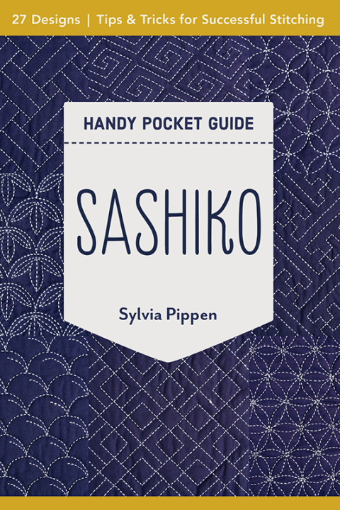 Sashiko Handy Pocket Guide: 27 Designs, Tips & Tricks for Successful Stitching - FULL INSTANT DOWNLOAD | PDF DOCX EPUB
