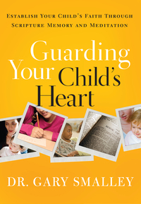 Cover image: Guarding Your Child's Heart 9781615216345