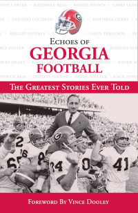 Imagen de portada: Echoes of Georgia Football 1st edition 9781572438750