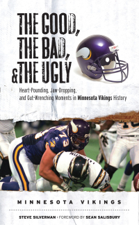 Imagen de portada: The Good, the Bad, & the Ugly: Minnesota Vikings 9781572439887