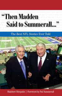 Cover image: "Then Madden Said to Summerall. . ." 9781600782657