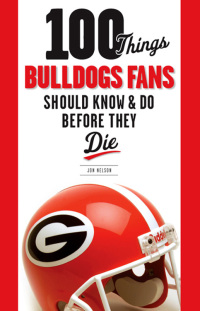 Imagen de portada: 100 Things Bulldogs Fans Should Know & Do Before They Die 9781600784132