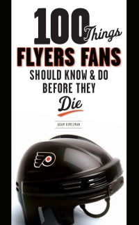 Cover image: 100 Things Flyers Fans Should Know & Do Before They Die 9781600783968