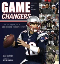 Imagen de portada: Game Changers: New England Patriots 9781600784002