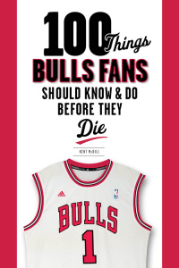 Cover image: 100 Things Bulls Fans Should Know & Do Before They Die 9781600786501