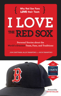 Cover image: I Love the Red Sox/I Hate the Yankees 9781600786792